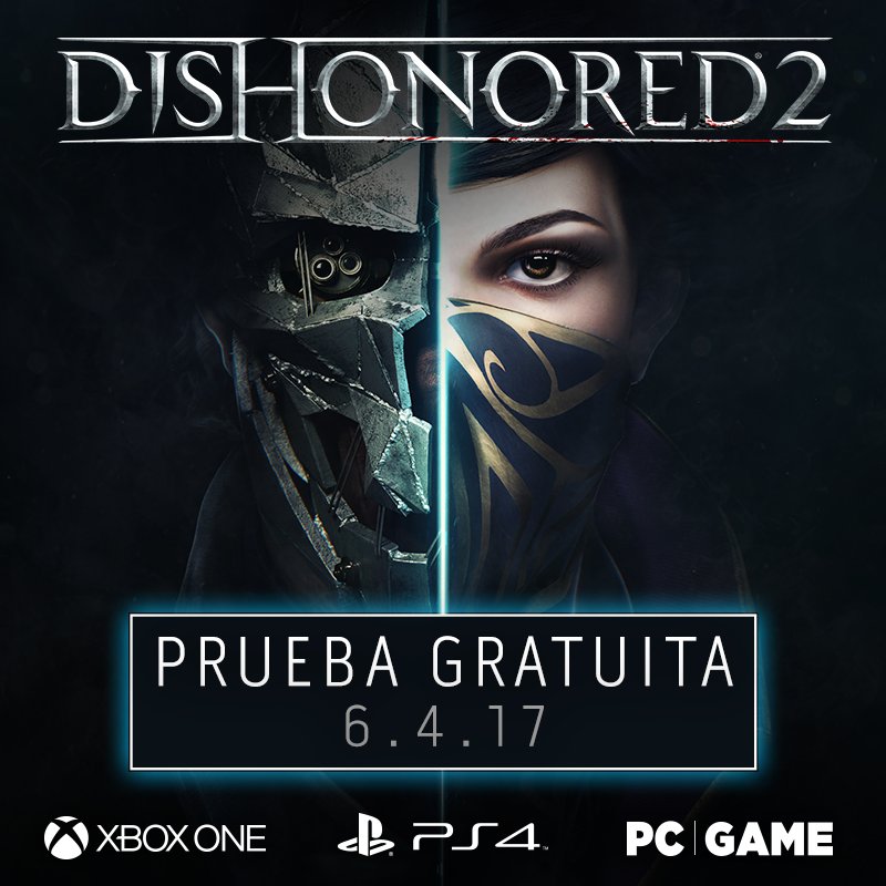 prueba gratuita dishonored 2