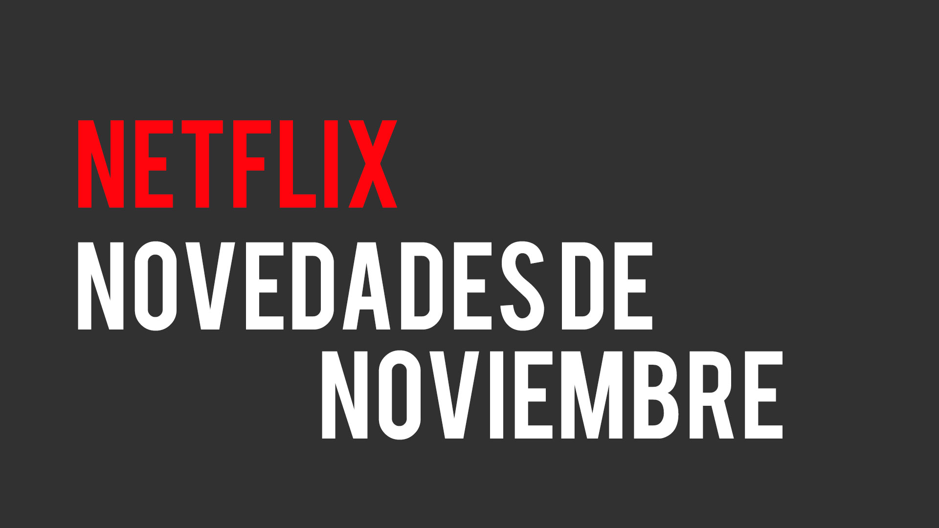 Netflix Novedades Noviembre