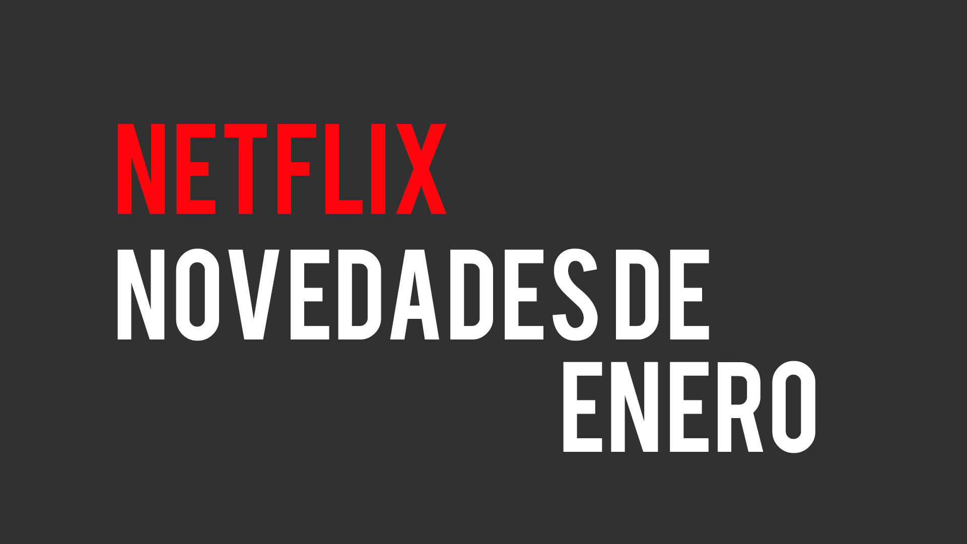 Novedades De Agosto 2019 Para Netflix España 