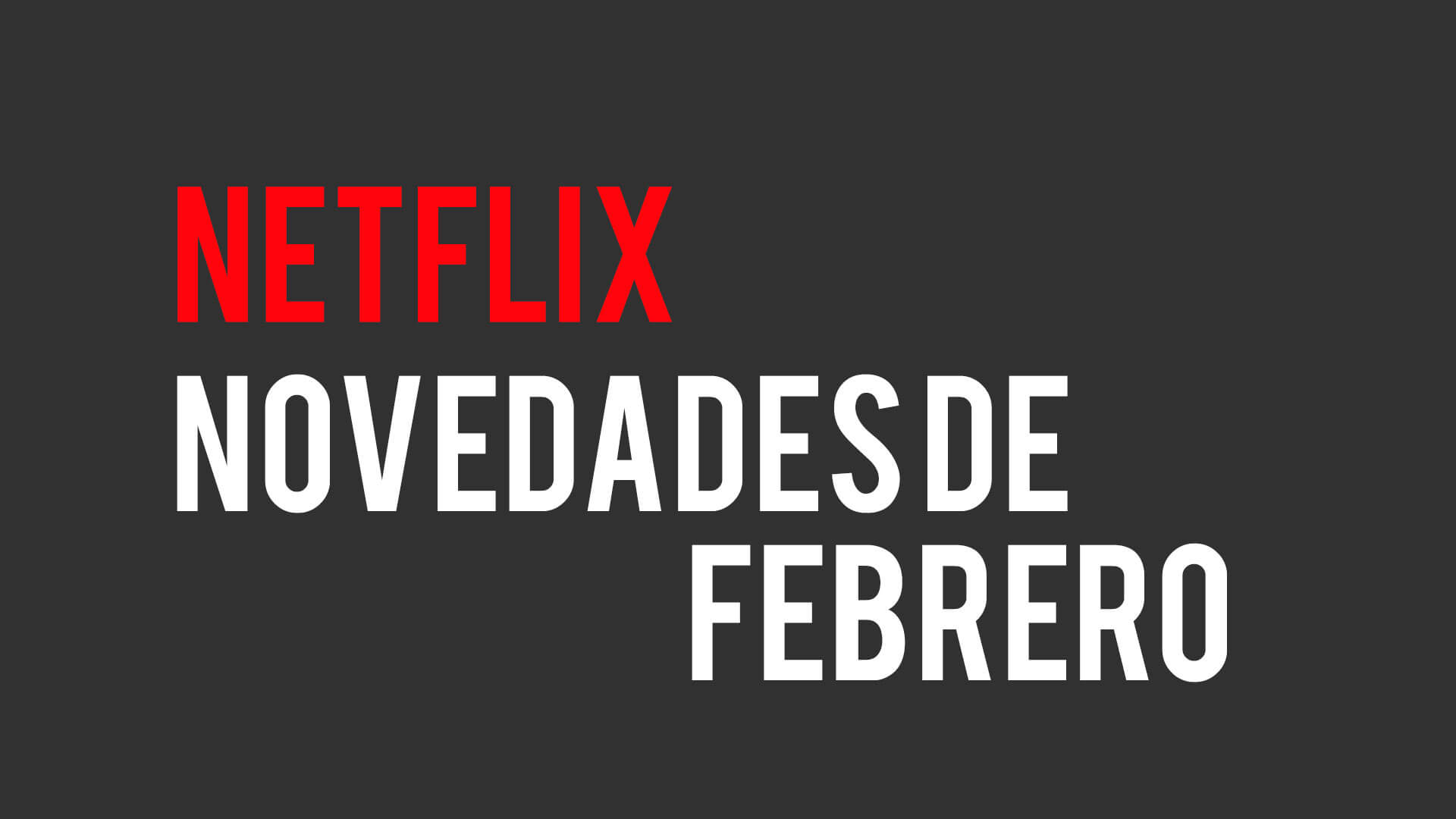 Netflix Febrero