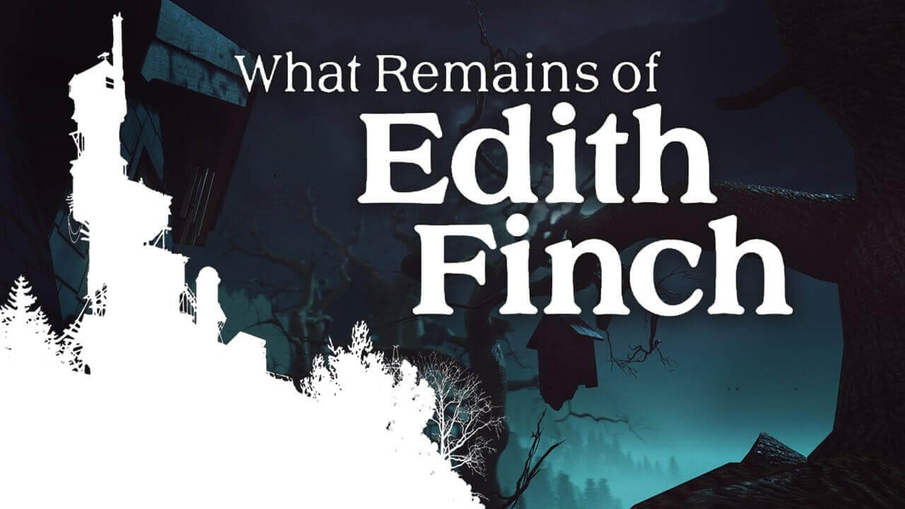 What Remains of Edith Finch