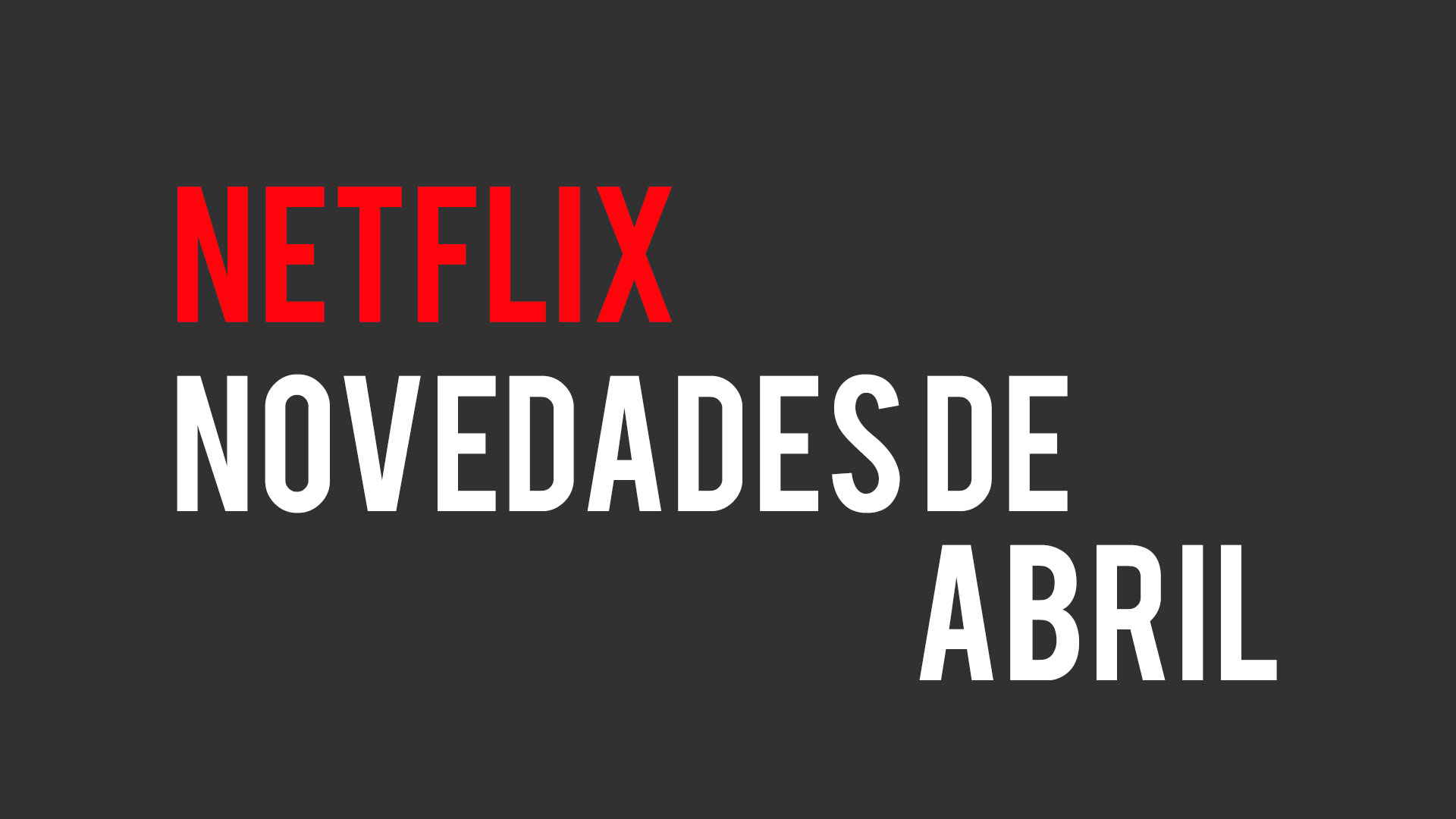 Netflix Abril