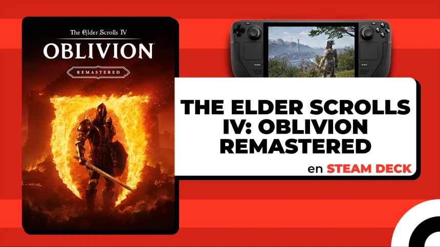 The Elder Scrolls IV: Oblivion Remastered en Steam Deck