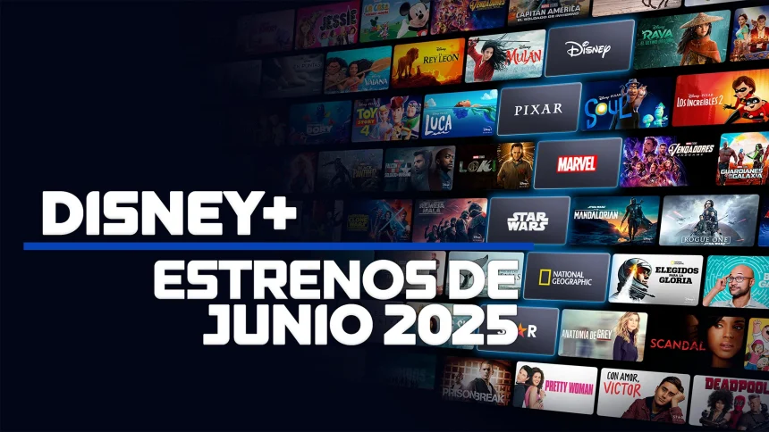 estrenos de junio 2025 en Disney+